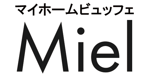 マイホームビュッフェ Miel(ミエル)